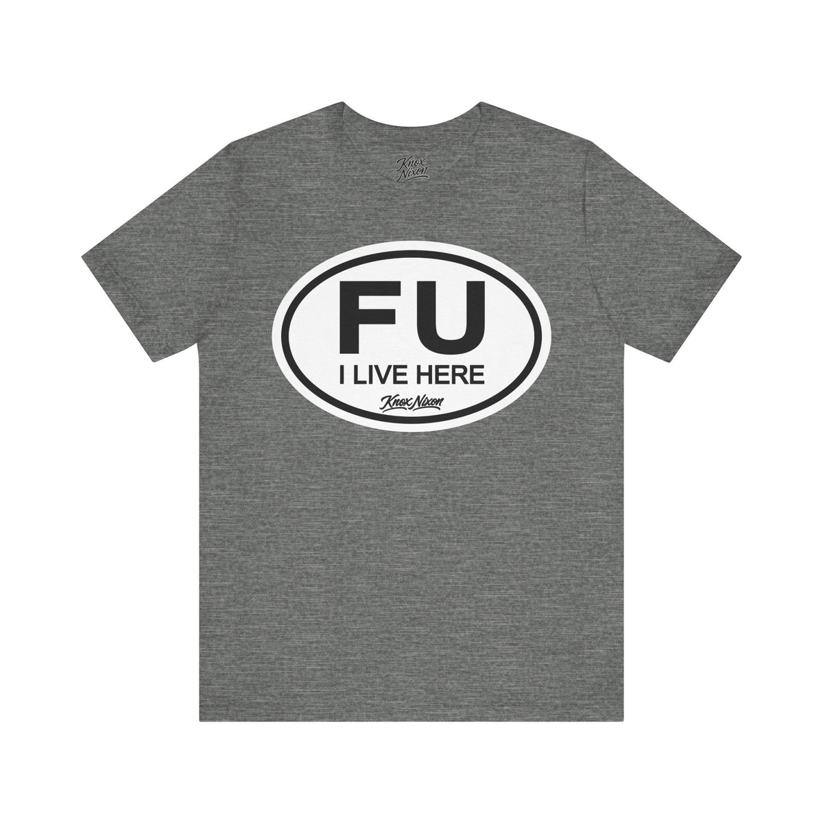 Knox Nixon FU I Live Here local graphic T-shirt in dark grey heather