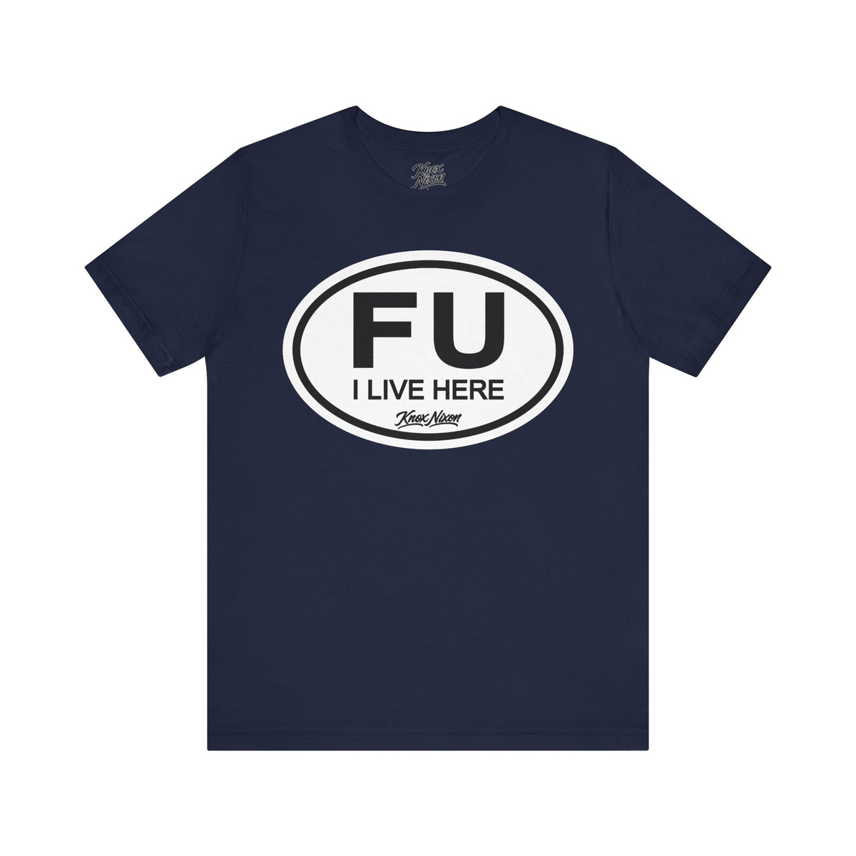 Knox Nixon FU I Live Here local graphic T-shirt in navy blue