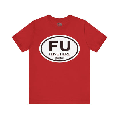 Knox Nixon FU I Live Here local graphic T-shirt in red